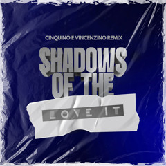 Gigi D'Agostino - Icona Pop - Shadow of the love it (Cinquino & Vincenzino Remix)