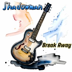 Break Away