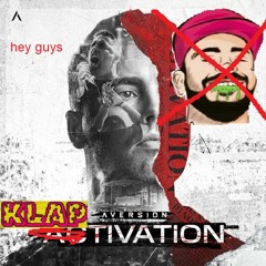 Activation x Klaplongen (Klaptivation mashup)