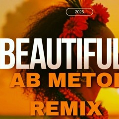 Beautifully_(AB METOD REMIX)_2025.mp3