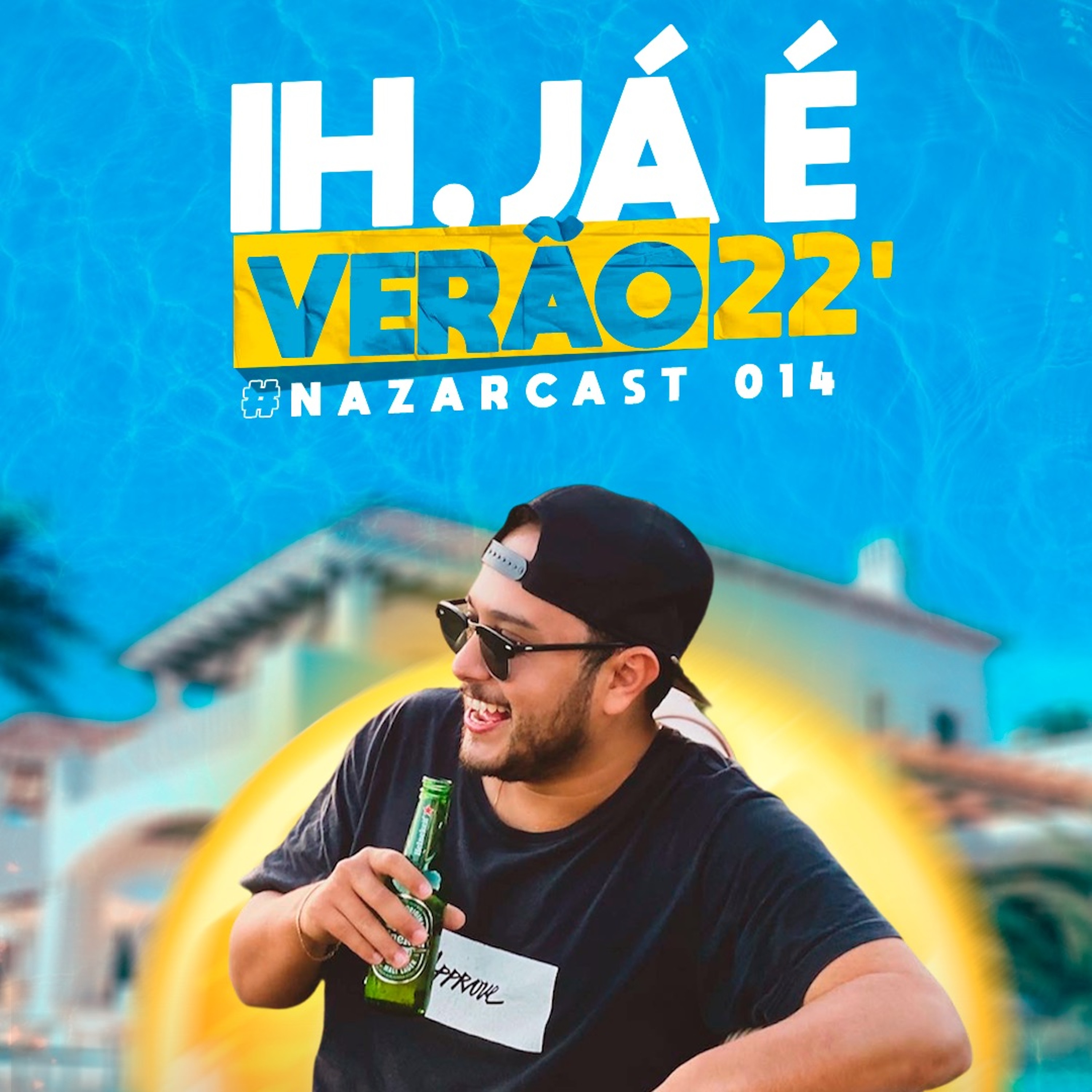 ih, já é verão @ NAZARCAST 014 🏖 episode artwork