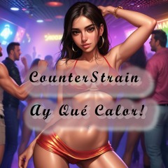 CounterStrain - Ay que calor!
