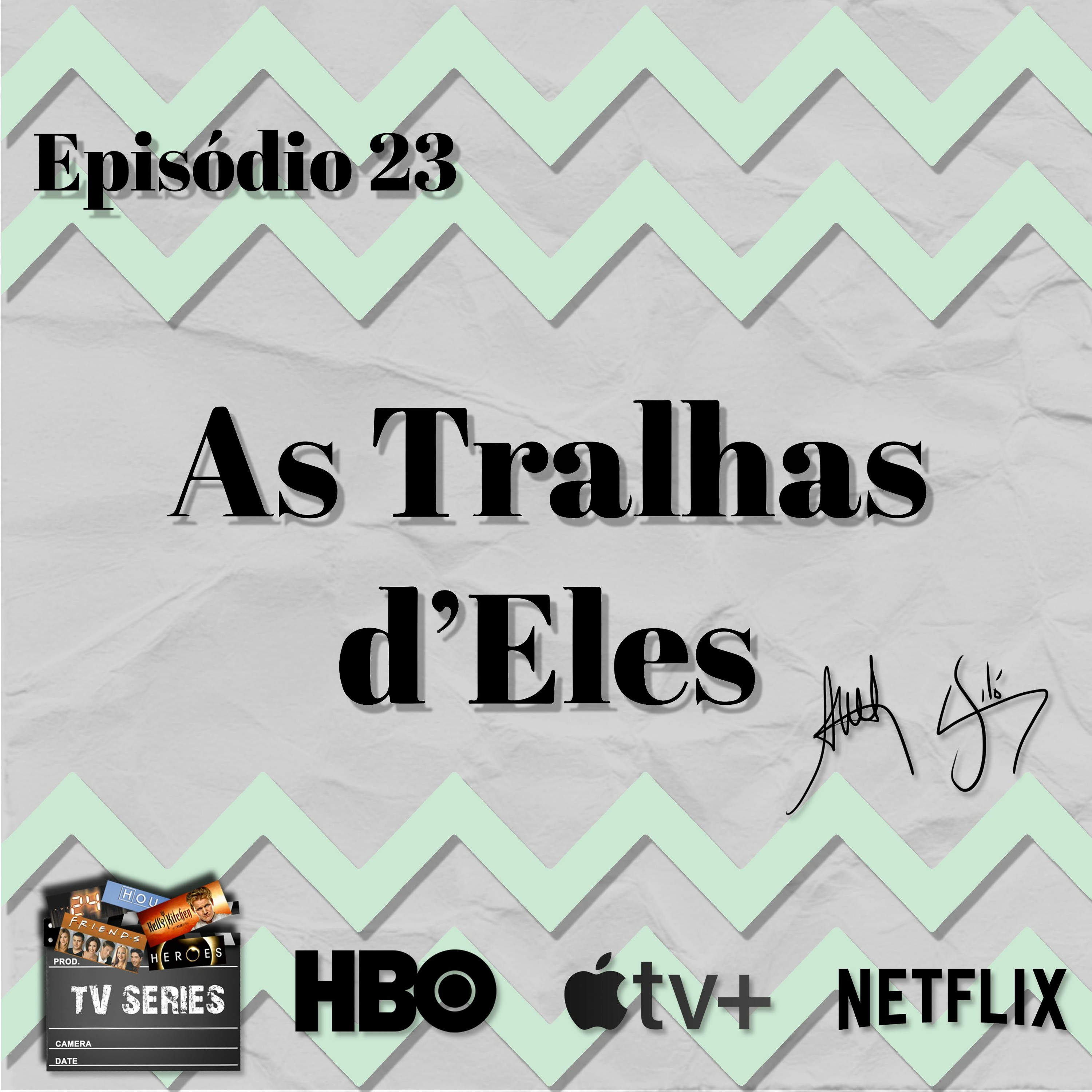 As Tralhas d\'Eles