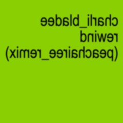 charli xcx & bladee - rewind (peachairee remix)