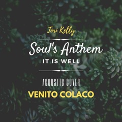 Tori Kelly- Souls Anthem (It Is Well ) - Acoustic Cover By Venito Colaco