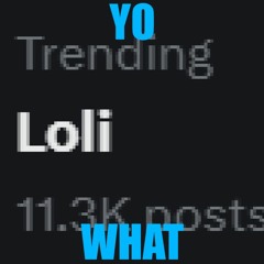 Why Is Loli Trending On Twitter