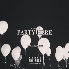 Octavian - Party Here