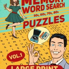 GET [PDF EBOOK EPUB KINDLE] Large Print Memory Word Search Puzzles For Seniors: A Collection of Nost