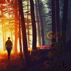 GOD ON MY SIDE | Produced by JudeScott x mywristcrying