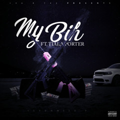 My Bih (feat. Tiara Porter)