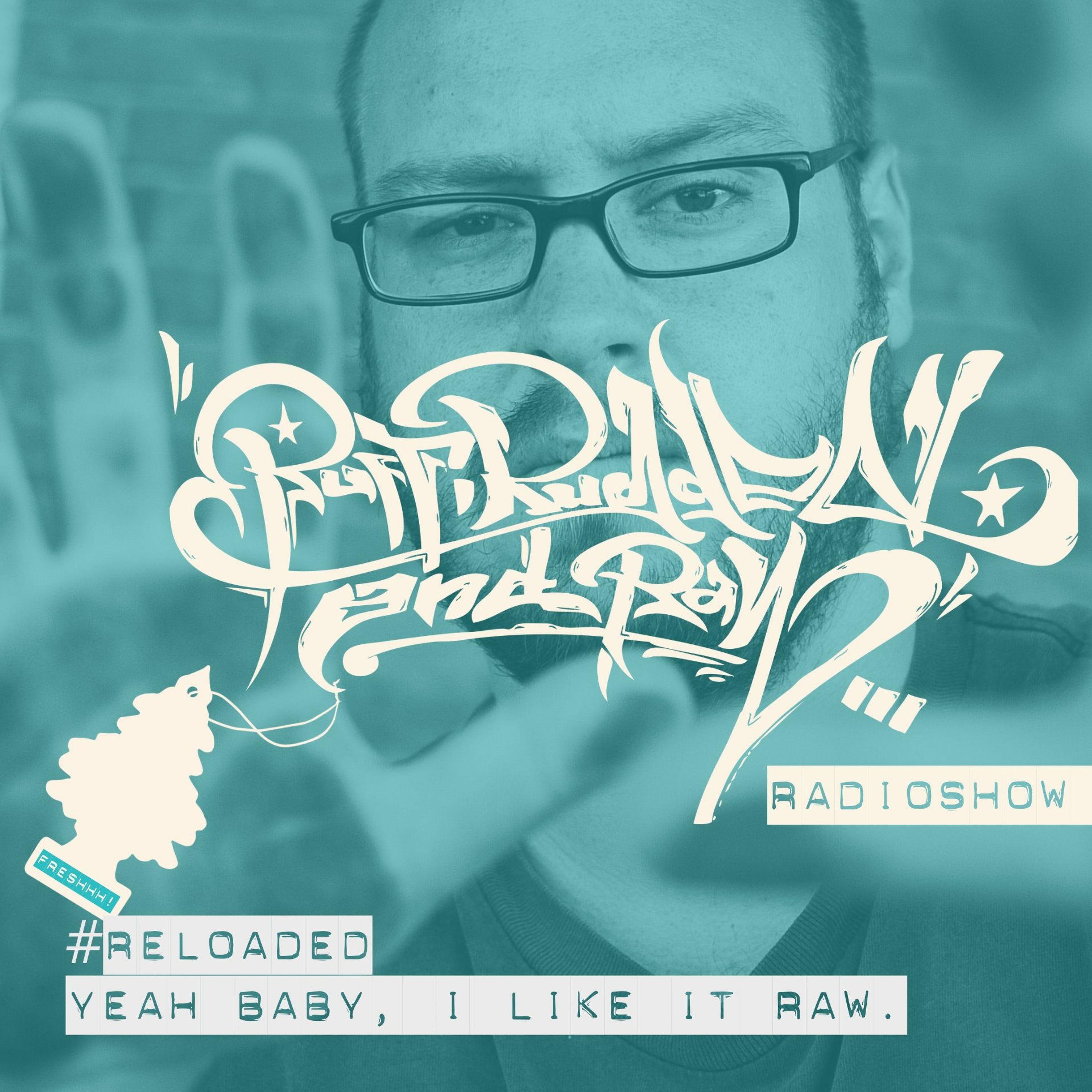RUFF, RUGGED & RAW Radioshow
