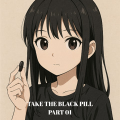 The Black Pill