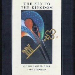 GET EPUB KINDLE PDF EBOOK Key to the Kingdom: An Enchanted Deck by  Tony Meeuwissen �