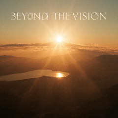 Beyond the Vision - REMASTERED - HD