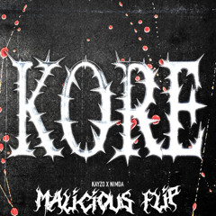 Nimda x Kayzo - Kore (Malicous Flip) [FREE DOWNLOAD]