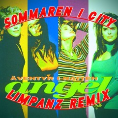 Angel - Sommaren I City | Limpanz Remix