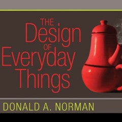 [Read] EPUB KINDLE PDF EBOOK The Design of Everyday Things by  Donald A. Norman,Peter Berkrot,Tantor