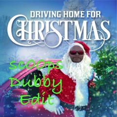 Driving Home For Christmas (sc00ps dubby edit)
