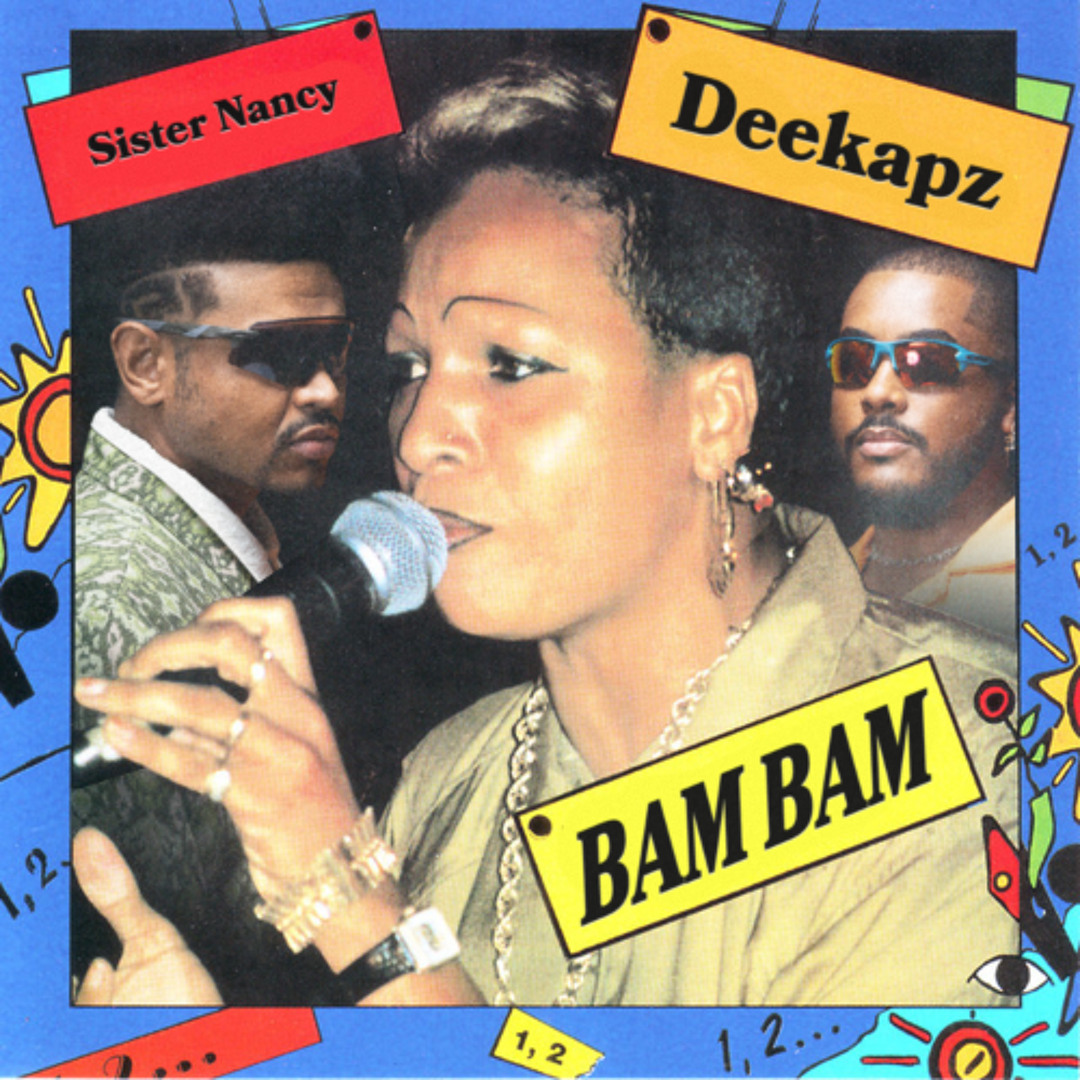 Stream Sister Nancy - Bam Bam (Deekapz Remix) by Deekapz | Listen