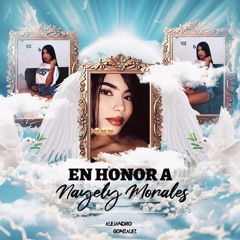 EN HONOR A NAYELY MORALES