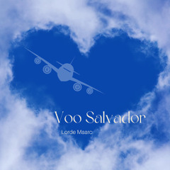 Lorde Maarc - Voo Salvador