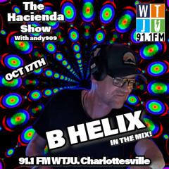 B.Helix on The Hacienda Show: October 17th 2025