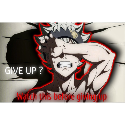 Asta motivational speech amv - I'm Not Done Yet