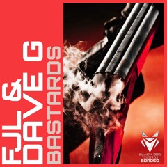 FJL & Dave G - Bastards Long (Sample)
