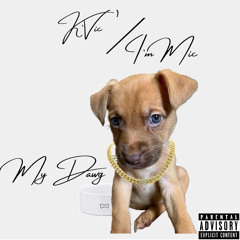 My Dawg ft. I’m Mic