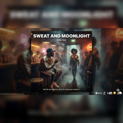 Sweat and Moonlight