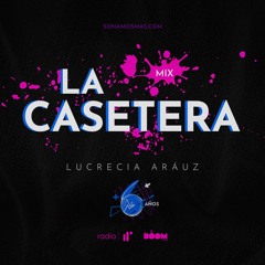 La Casetera Mix by Lucrecia Arauz SNM
