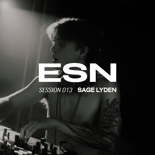 ESN SESSION 013 | SAGE LYDEN