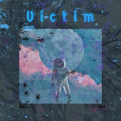 Victim (prod. by Bloom)