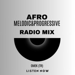 Radio Mix Series 014 (Afro,Melodic&Progressive House)