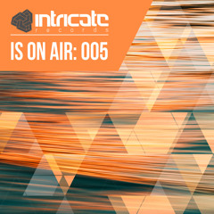 Is on Air: 005 (Continuous DJ Mix)