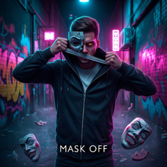 Mask Off