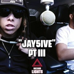 Jay5ive  Pt III | Hazard Lights