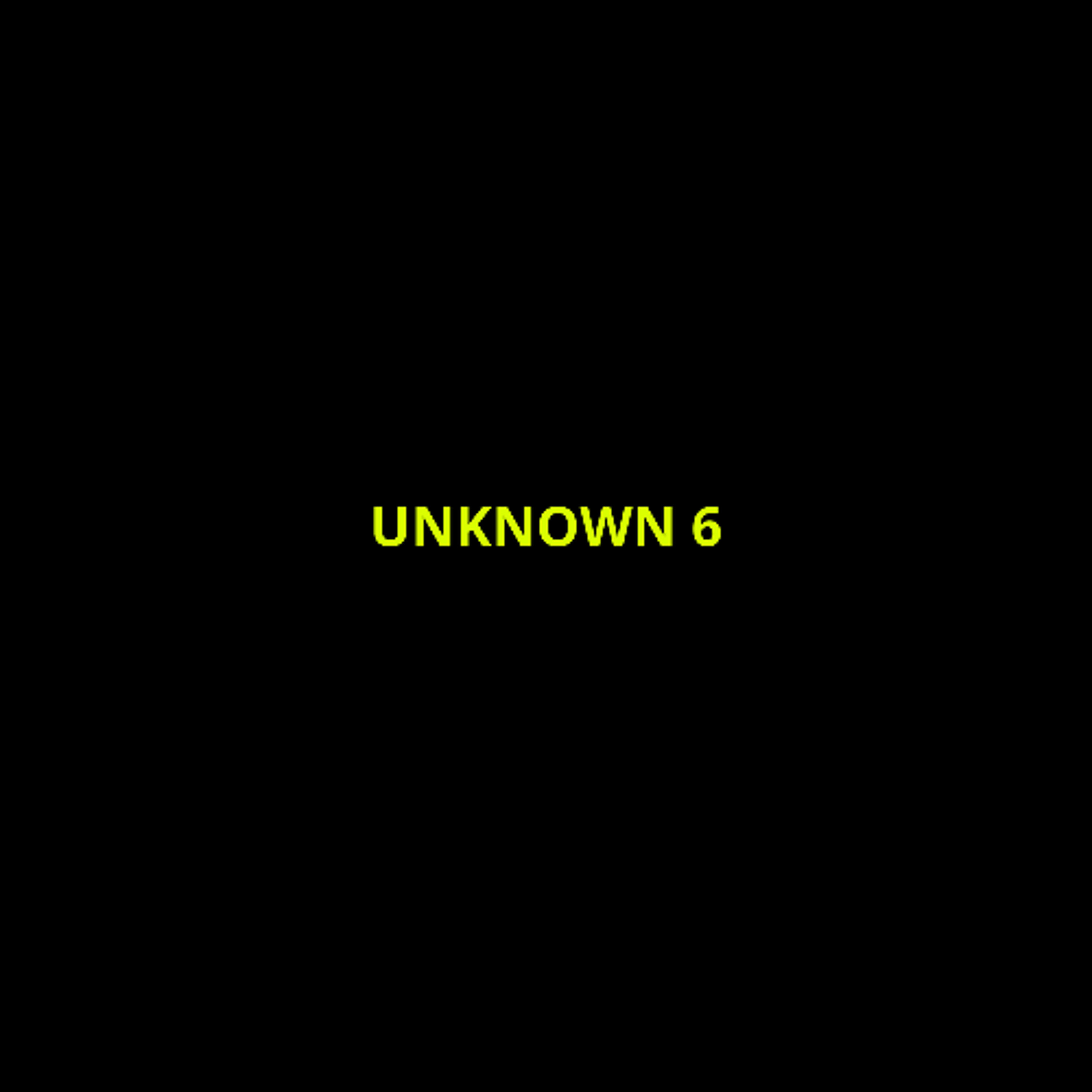 UNKNOWN 6 episode artwork