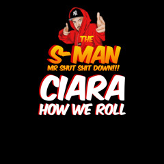 CIARA -HOW WE ROLL-RUSH-S-MAN REMIX