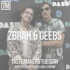 Tastemakers Tuesday Vol 16 Dash Radio Lous sta. DJ ZBRAH LIVE MIX 2nd HOUR