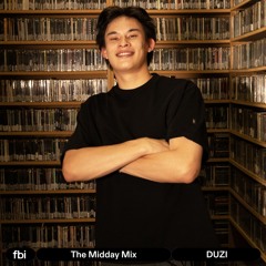 The Midday Mix - DUZI