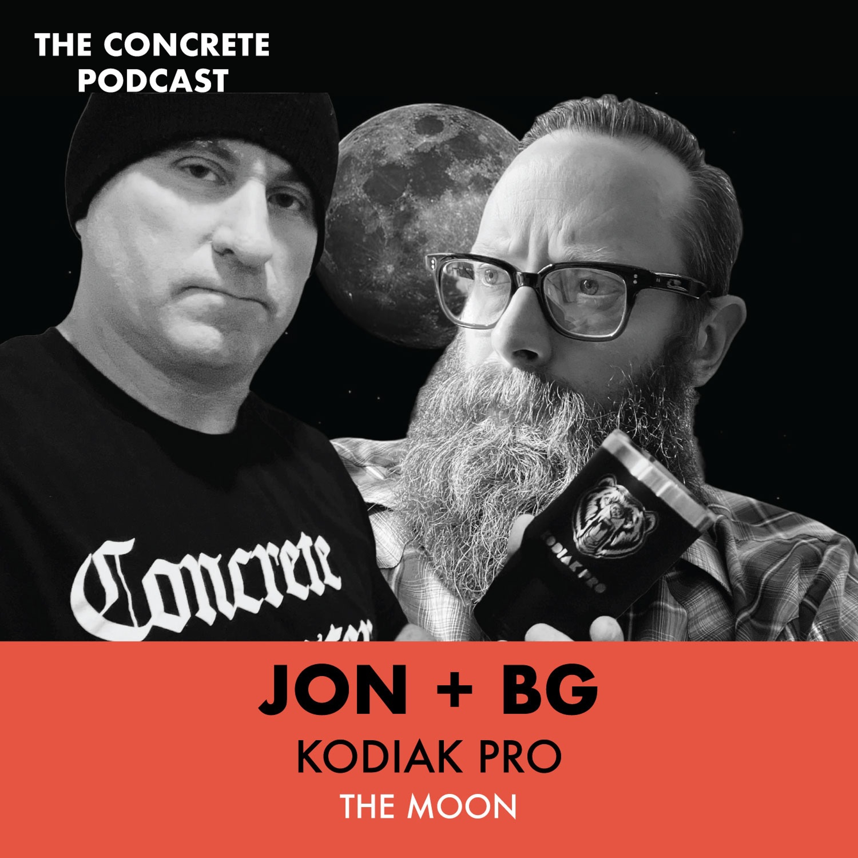 Jon + BG, Kodiak Pro - Polymers = Cyanide, + Get In, We’re Going to the Moon! episode artwork