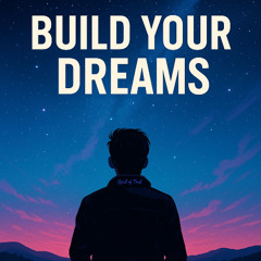 Build your Dream