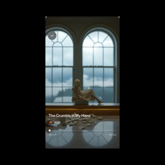 the-crumble-in-my-hand.mp3