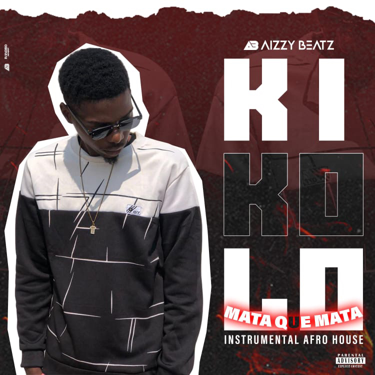 Aizzy Beatz MATA QUE MATA – KIKOLO