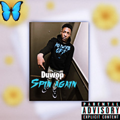 Duwop - Spin again (official auto)