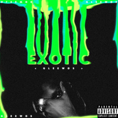 Exotic (prod. Heatmaky)
