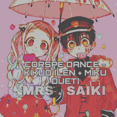 CORPSE DANCE (SLOWED) - KIKOU [LEN + MIKU]