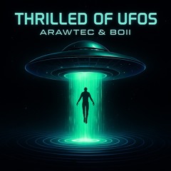 THRILLED OF UFOS