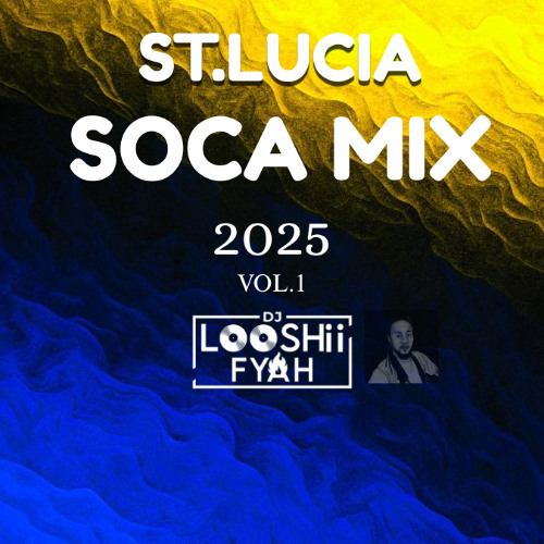 ST.LUCIA CARNIVAL SOCA 2025!!! [Vol.1] [GROOVY]